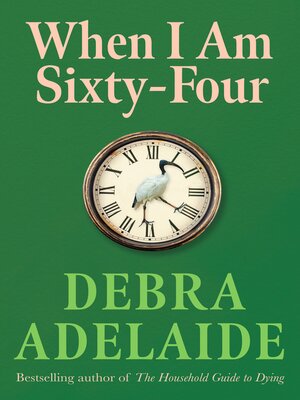 cover image of When I Am Sixty-Four